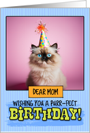 Mom Happy Birthday Himalayan Cat card