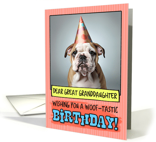 Great Granddaughter Happy Birthday Bulldog Puppy card (1799852)