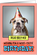 Brother Happy Birthday Bulldog Puppy card