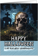 Great Granddaughter Happy Halloween Cemetery Skull card