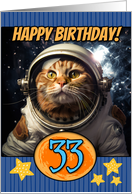 33 Years Old Happy Birthday Space Cat card