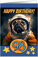 98 Years Old Happy Birthday Space Pug card