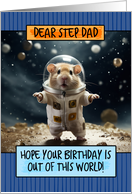 Step Dad Happy Birthday Space Hamster card