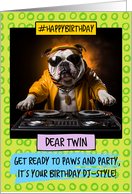 Twin Happy Birthday DJ Bulldog card