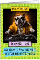 Birth Son Happy Birthday DJ Bulldog card