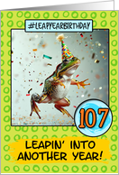 107 Years Old Happy Leap Year Birthday Frog card