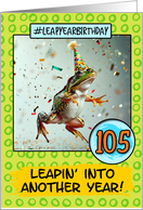 105 Years Old Happy Leap Year Birthday Frog card