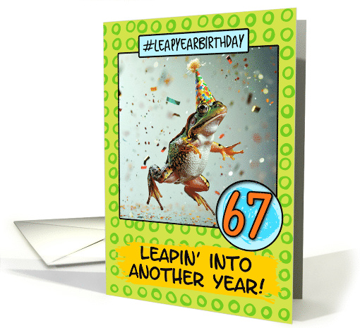 67 Years Old Happy Leap Year Birthday Frog card (1814084)