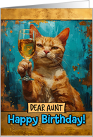 Aunt Happy Birthday Ginger Cat Champagne Toast card