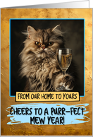 Our Home to Yours Happy New Year Persian Cat Champagne Toast card