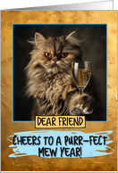 Friend Happy New Year Persian Cat Champagne Toast card