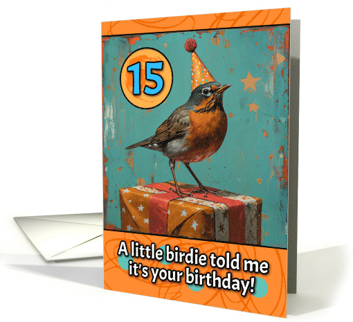 15 Years Old Happy Birthday Little Bird with Present card (1818754)