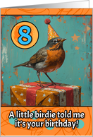 8 Years Old Happy Birthday Little Bird with Present card