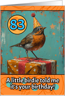 83 Years Old Happy Birthday Little Bird with Present card