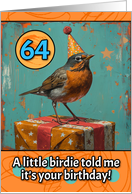 64 Years Old Happy Birthday Little Bird with Present card