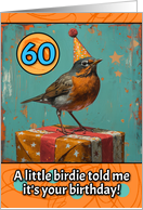 60 Years Old Happy Birthday Little Bird with Present card