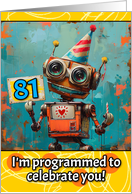 81 Years Old Happy Birthday Little Robot card