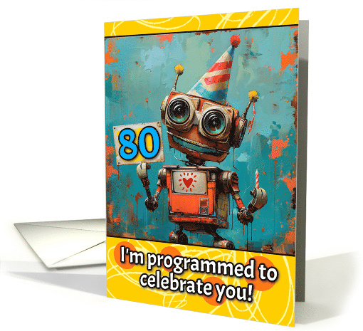 80 Years Old Happy Birthday Little Robot card (1820860)