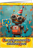 50 Years Old Happy Birthday Little Robot card