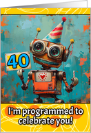 40 Years Old Happy Birthday Little Robot card