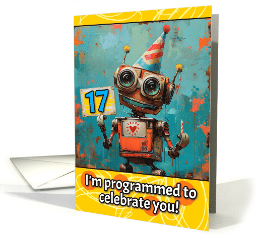 17 Years Old Happy Birthday Little Robot card (1821172)