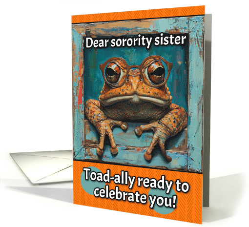 Sorority Sister Happy Birthday Toad with Glasses card (1821226)