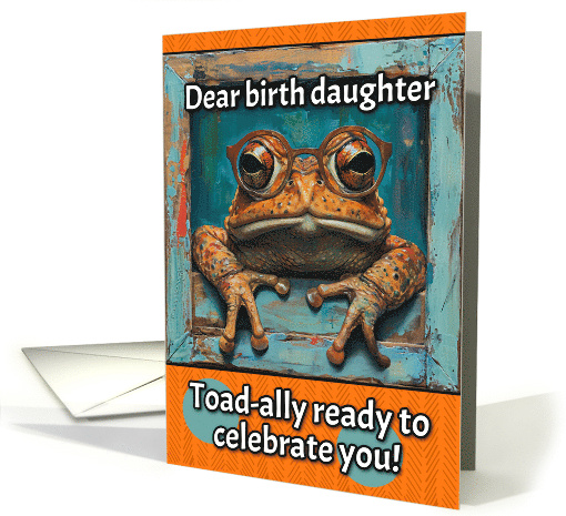 Birth Daughter Happy Birthday Toad with Glasses card (1821974)