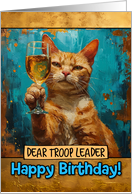 Troop Leader Happy Birthday Ginger Cat Champagne Toast card