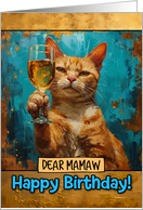 Mamaw Happy Birthday Ginger Cat Champagne Toast card