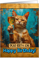 Birth Son Happy Birthday Ginger Cat Champagne Toast card