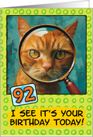 92 Years Old Happy Birthday Ginger Cat with Magnifying Glass card