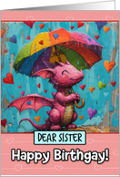 Sister Happy Birthgay Pink Dragon with Rainbow Umbrella card