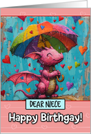 Niece Happy Birthgay Pink Dragon with Rainbow Umbrella card