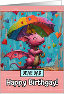 Dad Happy Birthgay Pink Dragon with Rainbow Umbrella card