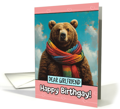 Girlfriend Happy Birthgay Brown Bear with Rainbow Scarf card (1825444)