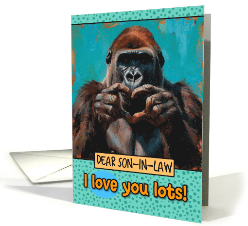 Son in Law Love You Lots Gorilla Making Heart Gesture card (1825692)