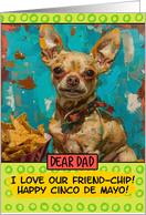 Dad Happy Cinco de Mayo Chihuahua with Nachos card
