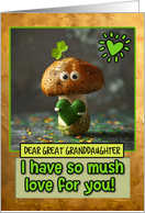Great Granddaughter St. Patrick’s Day Mushroom with Green Heart card