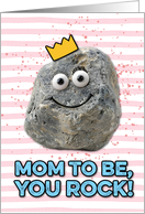 Mom to Be Mother’s Day Rock card