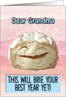 Grandma Happy Birthday Laughing Brie Cheese card