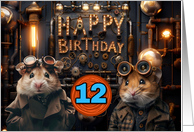 12 Years Old Happy Birthday Steampunk Hamsters card