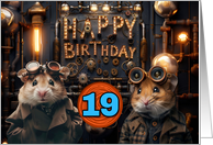 19 Years Old Happy Birthday Steampunk Hamsters card