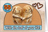 55 Year Wedding Anniversary Pair of Bread Loafs card