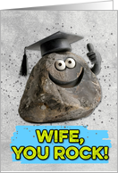 Wife Congratulations Graduation You Rock card