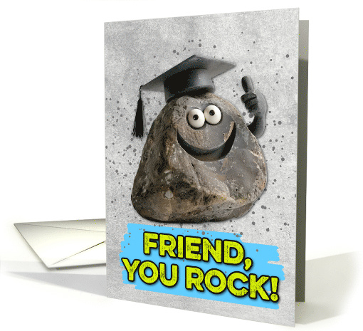 Friend Congratulations Graduation You Rock card (1834542)
