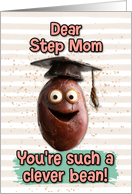 Step Mom Congratulations Graduation Clever Bean card
