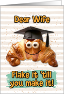 Wife Congratulations Graduation Croissant card