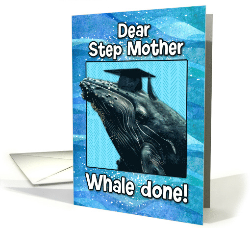 Step Mother Congratulations Graduation Whale card (1835364)
