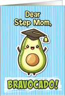 Step Mom Congratulations Graduation Kawaii Avocado card