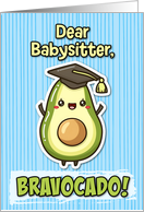 Babysitter Congratulations Graduation Kawaii Avocado card